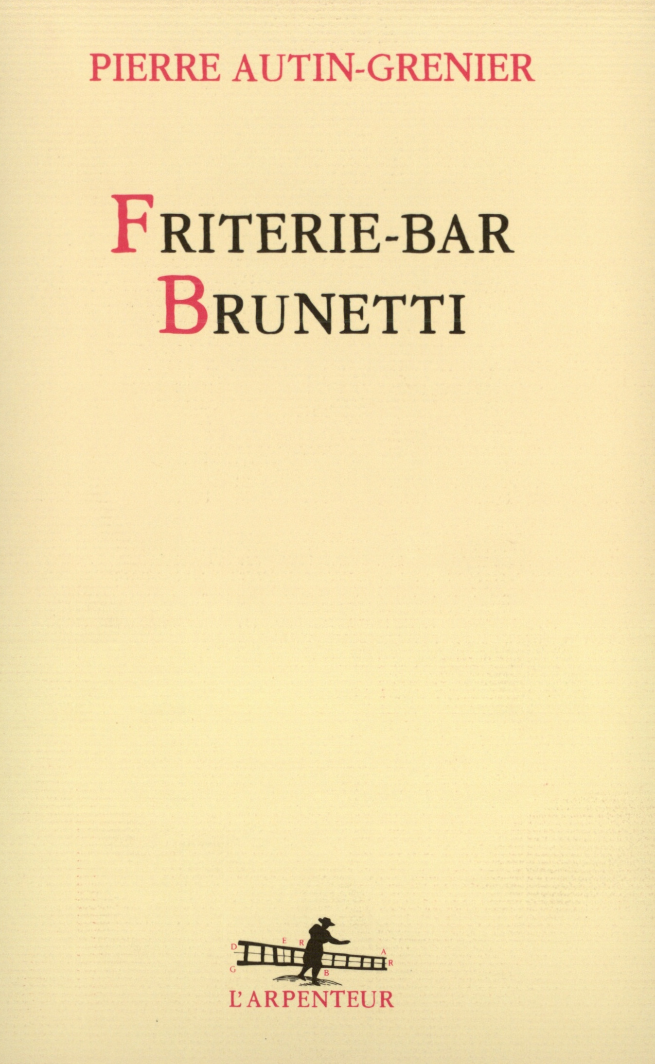 Friterie-bar Brunetti Pierre Autin-Grenier (9782070775514-front-cover)
