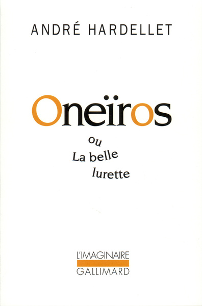 Oneïros ou La belle lurette (9782070761777-front-cover)