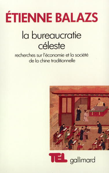 La Bureaucratie céleste, Recherches sur l'économie et la société de la Chine traditionnelle (9782070714582-front-cover)