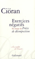 Exercices négatifs, En marge du "Précis de décomposition" (9782070775392-front-cover)