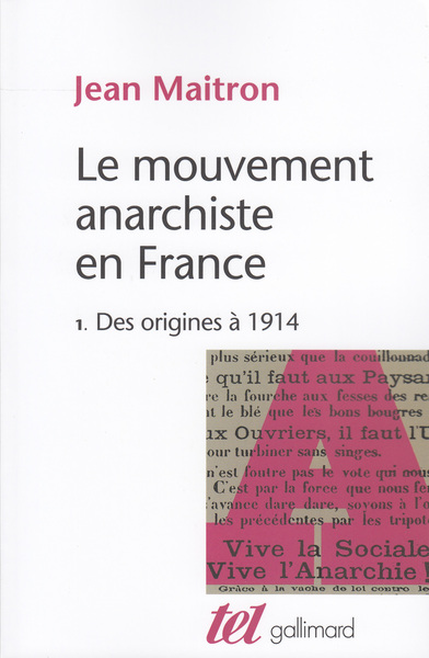 Le Mouvement anarchiste en France, Des origines à 1914 (9782070724987-front-cover)