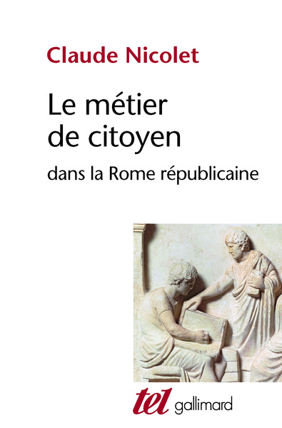 Le Métier de citoyen dans la Rome républicaine (9782070715305-front-cover)