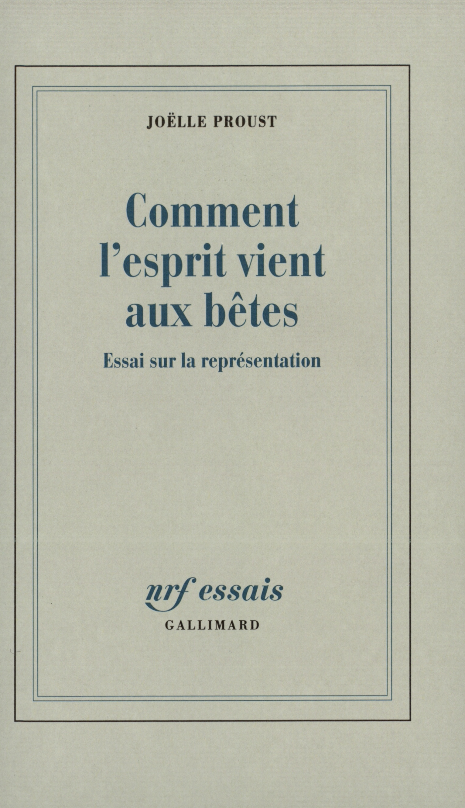 Comment l'esprit vient aux bêtes, Essai sur la représentation (9782070731312-front-cover)