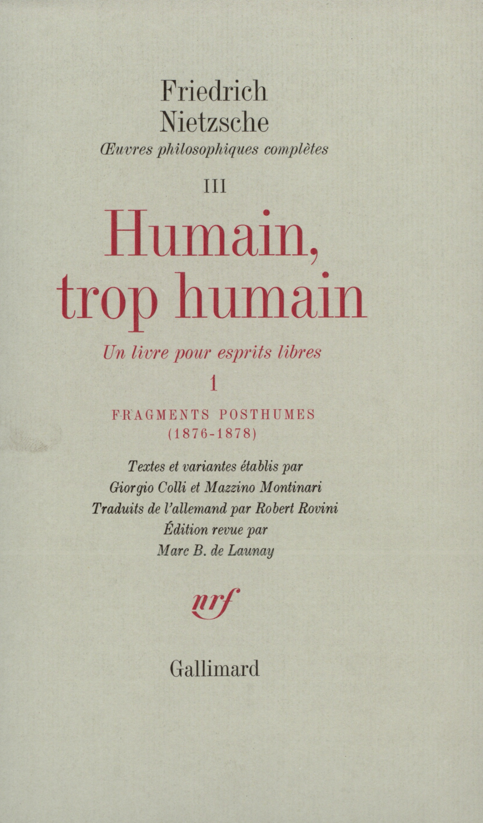 Humain, trop humain / Fragments posthumes (1876-1878), Un livre pour esprits libres (9782070712878-front-cover)