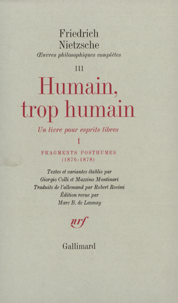 Humain, trop humain / Fragments posthumes (1876-1878), Un livre pour esprits libres (9782070712878-front-cover)