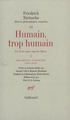 Humain, trop humain / Fragments posthumes (1876-1878), Un livre pour esprits libres (9782070712878-front-cover)