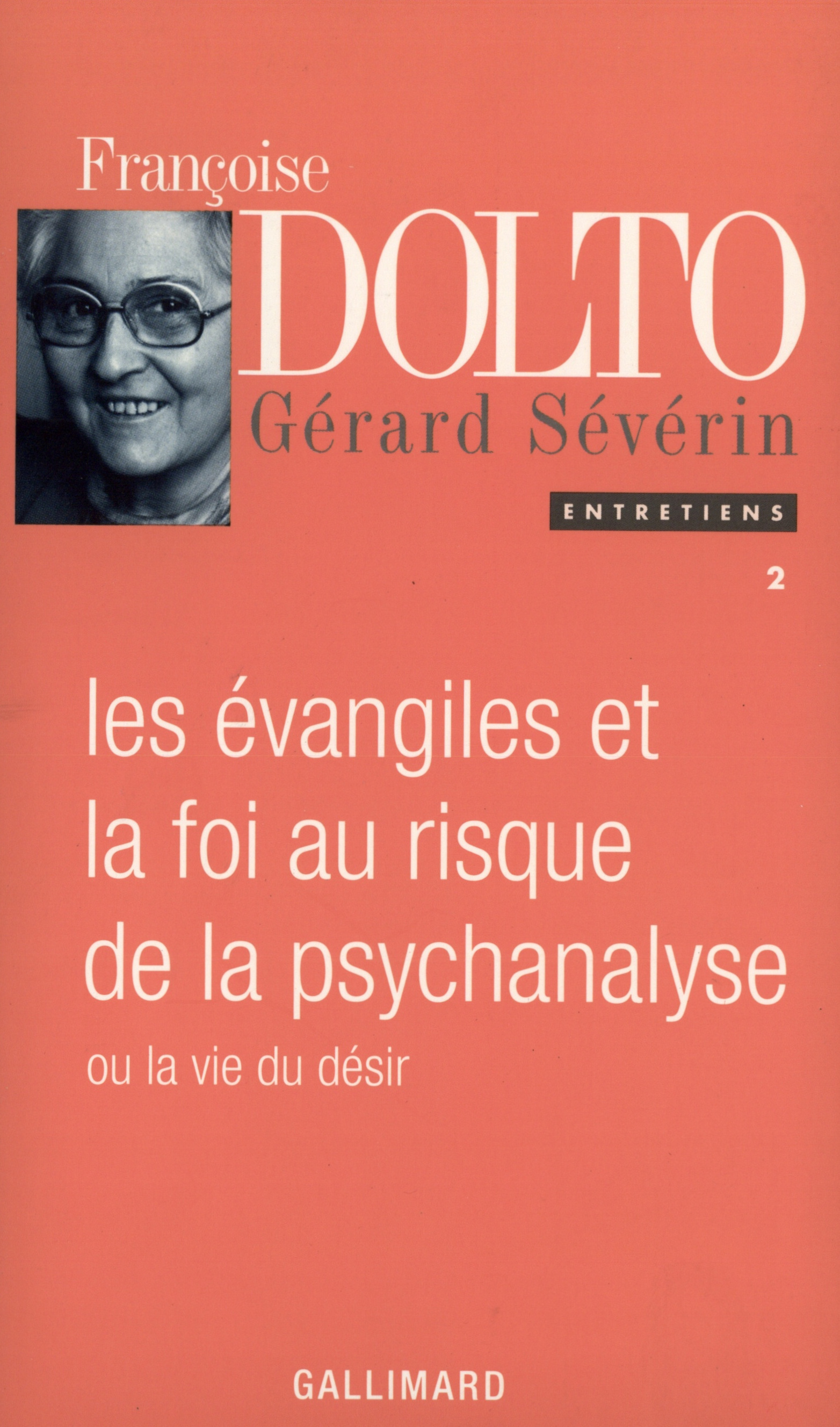 Les Évangiles et la foi au risque de la psychanalyse ou La vie du désir (9782070759675-front-cover)