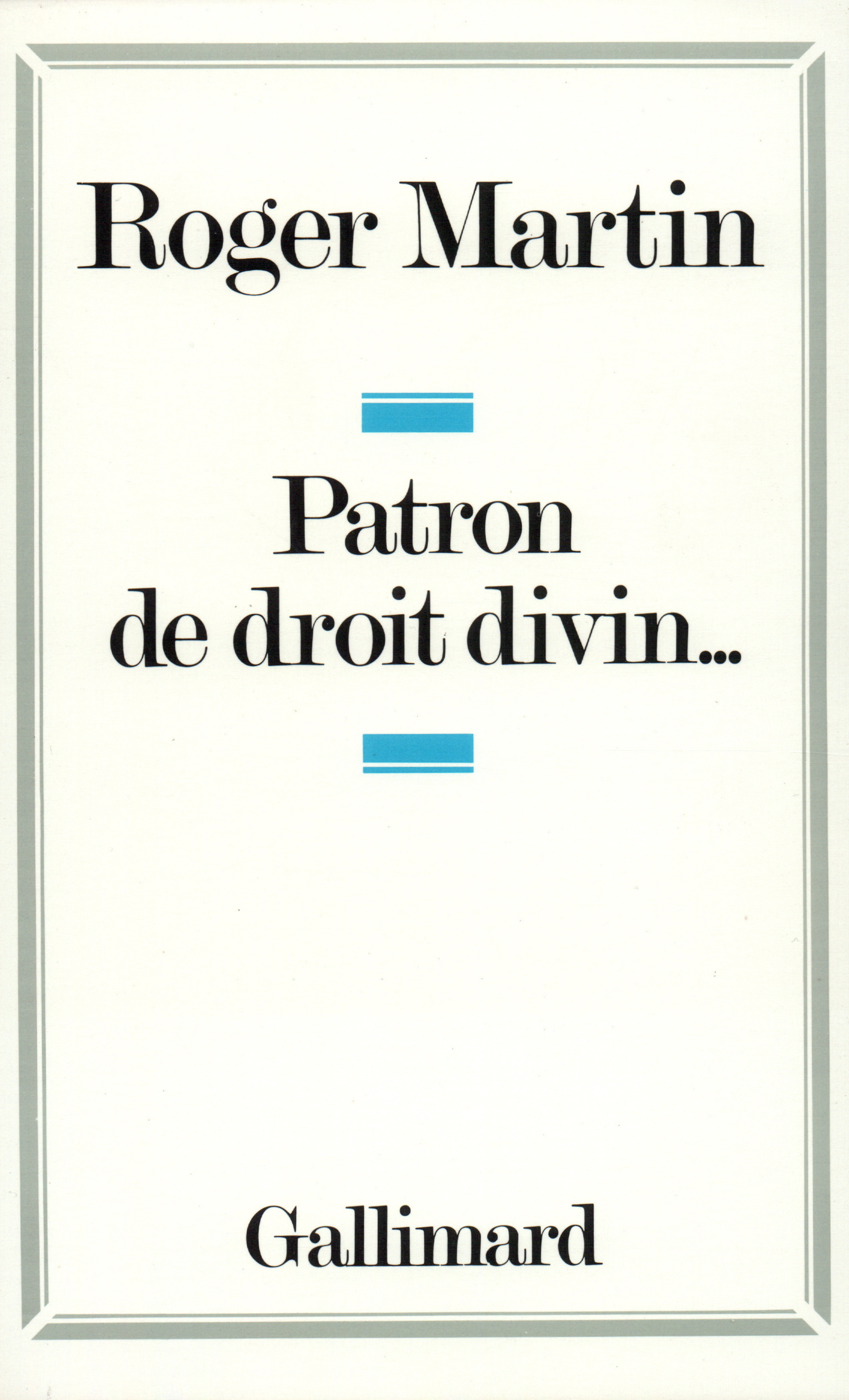 Patron de droit divin... (9782070701445-front-cover)