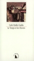 Le Temps et les Œuvres, Essais, notes et digressions (9782070730674-front-cover)