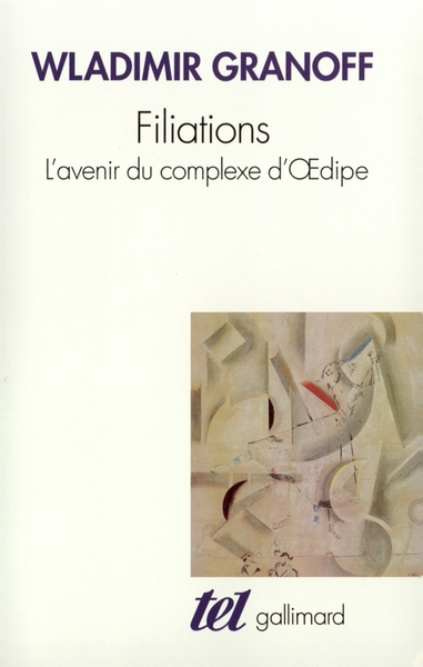 Filiations, L'avenir du complexe d'Œdipe (9782070761111-front-cover)