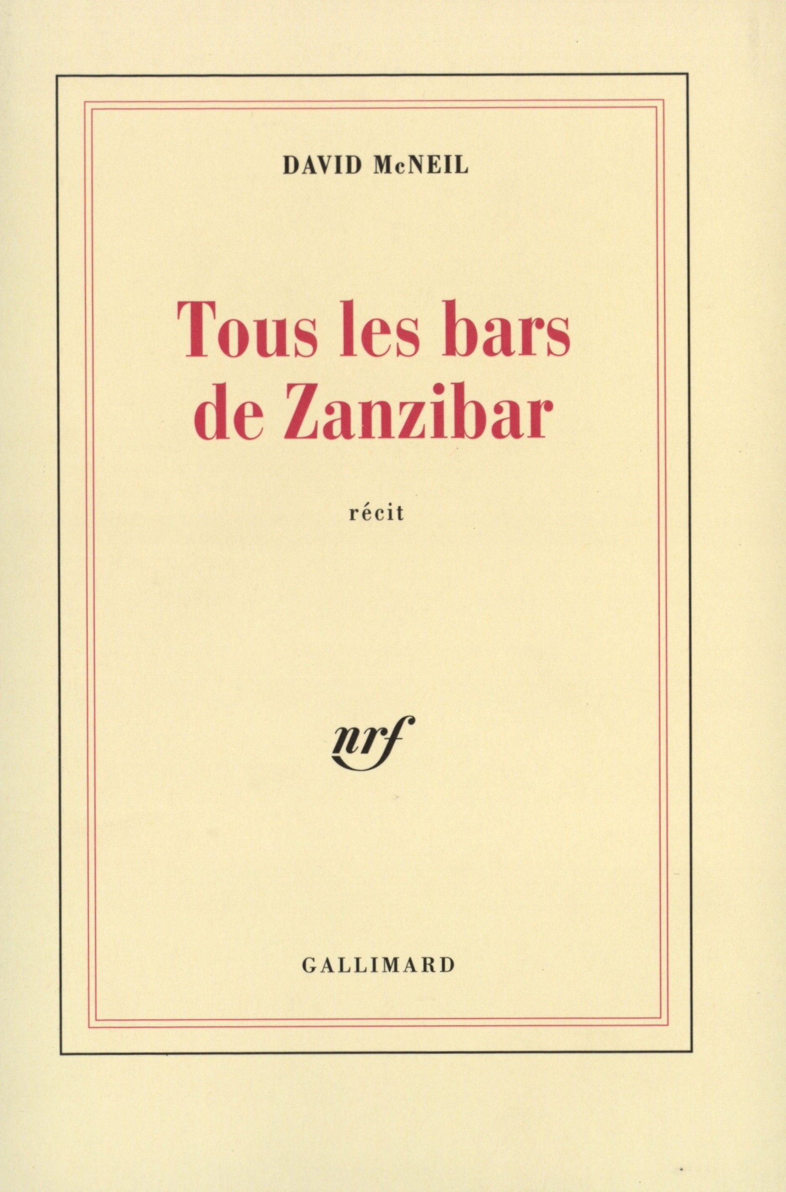Tous les bars de Zanzibar (9782070737932-front-cover)