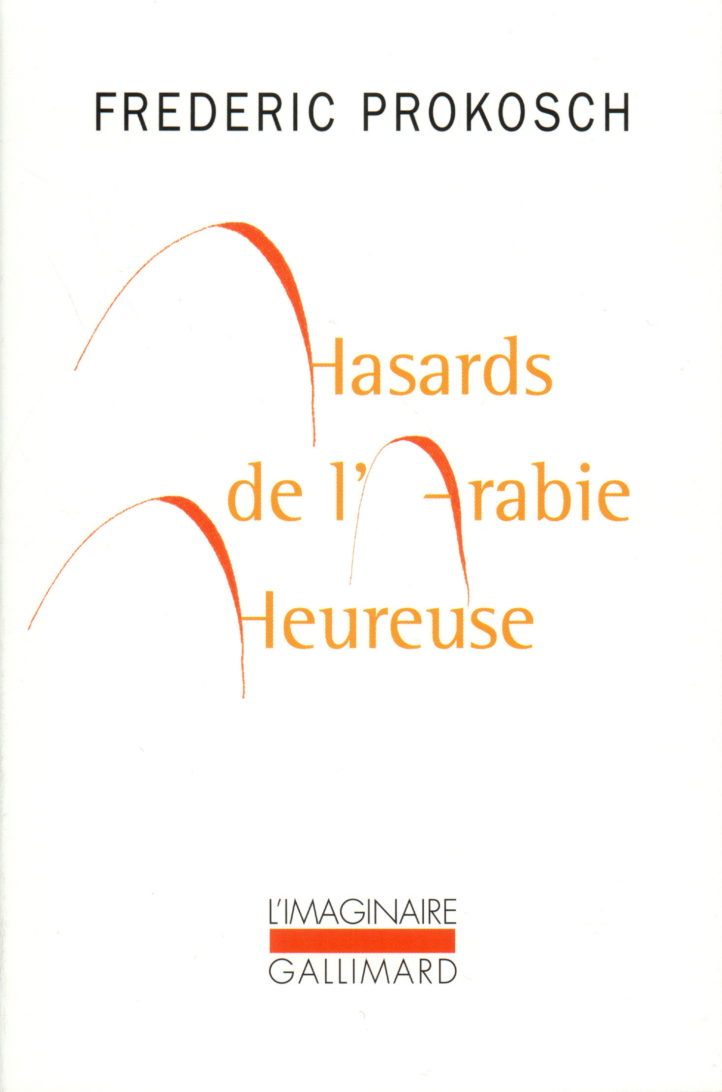 Hasards de l'Arabie heureuse (9782070770403-front-cover)