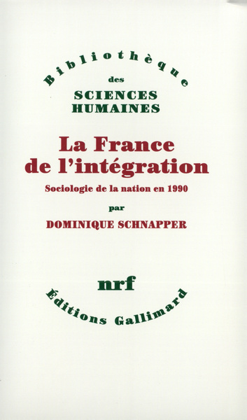 La France de l'intégration, Sociologie de la nation en 1990 (9782070721740-front-cover)