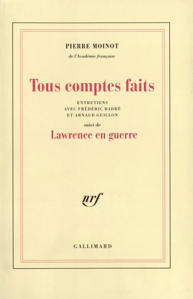 Tous comptes faits entretiens avec Frédéric Badré et Arnaud Guillon, suivi de Lauwrence en guerre (9782070745951-front-cover)