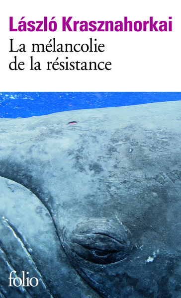 La mélancolie de la résistance (9782070792658-front-cover)