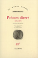 Poèmes divers, (1876-1891) (9782070723133-front-cover)