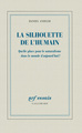 La silhouette de l'humain, Quelle place pour le naturalisme dans le monde d'aujourd'hui ? (9782070729401-front-cover)