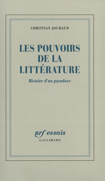 Les Pouvoirs de la littérature, Histoire d'un paradoxe (9782070730940-front-cover)
