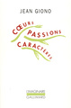 Coeurs, passions, caractères (9782070755189-front-cover)