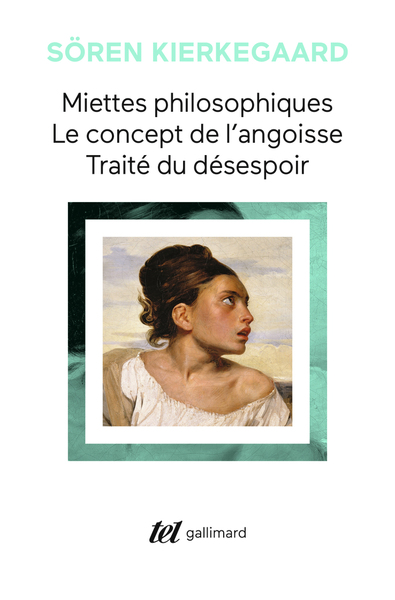 Miettes philosophiques - Le Concept de l'angoisse - Traité du désespoir (9782070719617-front-cover)