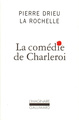 La Comédie de Charleroi (9782070745869-front-cover)