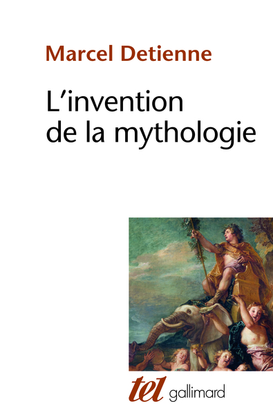 L'invention de la mythologie (9782070725618-front-cover)
