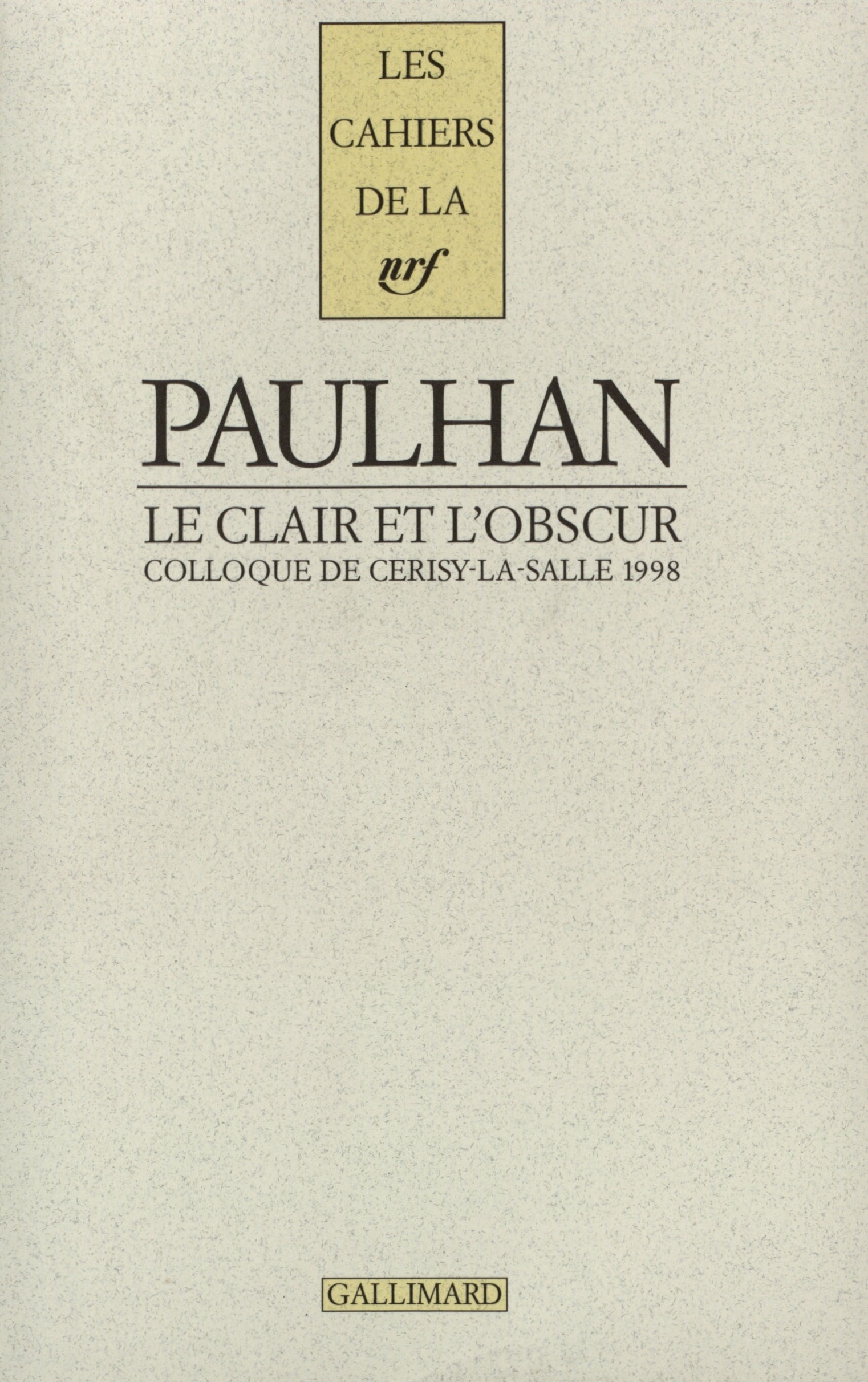 Jean Paulhan : le clair et l'obscur (9782070757220-front-cover)