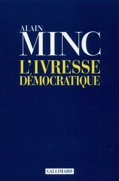 L'ivresse démocratique (9782070740444-front-cover)