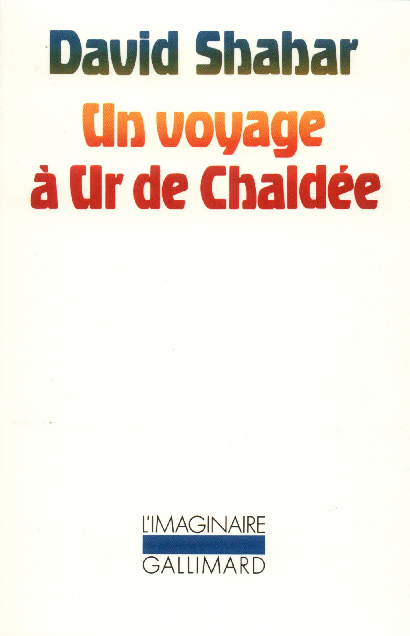 Un voyage à Ur de Chaldée (9782070706556-front-cover)