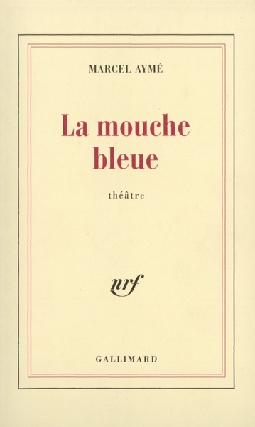 La Mouche bleue, Pièce en quatre actes (9782070744305-front-cover)
