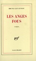 Les anges fous (9782070703722-front-cover)