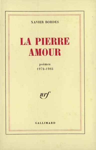 La Pierre amour poèmes, 1972-1985, POEMES 1972-1985 (9782070707188-front-cover)