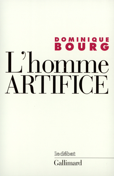 L'Homme-artifice, Le sens de la technique (9782070729999-front-cover)