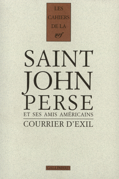 Courrier d'exil, Saint-John Perse et ses amis américains (1940-1970) (9782070761838-front-cover)