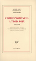 Correspondances à trois voix, (1888-1920) (9782070759101-front-cover)