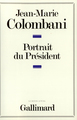 Portrait du Président, Le monarque imaginaire (9782070705030-front-cover)