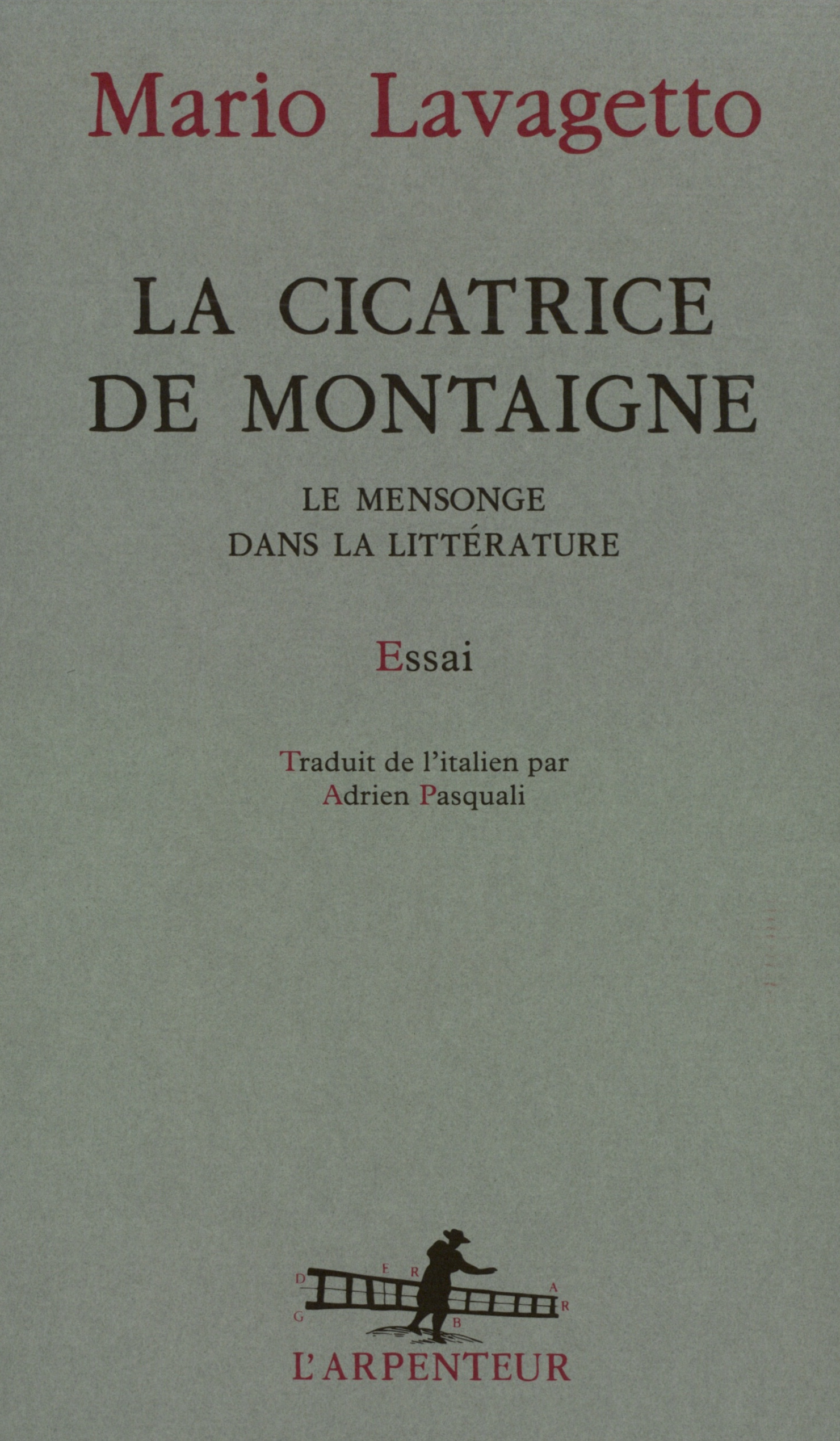 La Cicatrice de Montaigne, Le mensonge dans la littérature (9782070742851-front-cover)