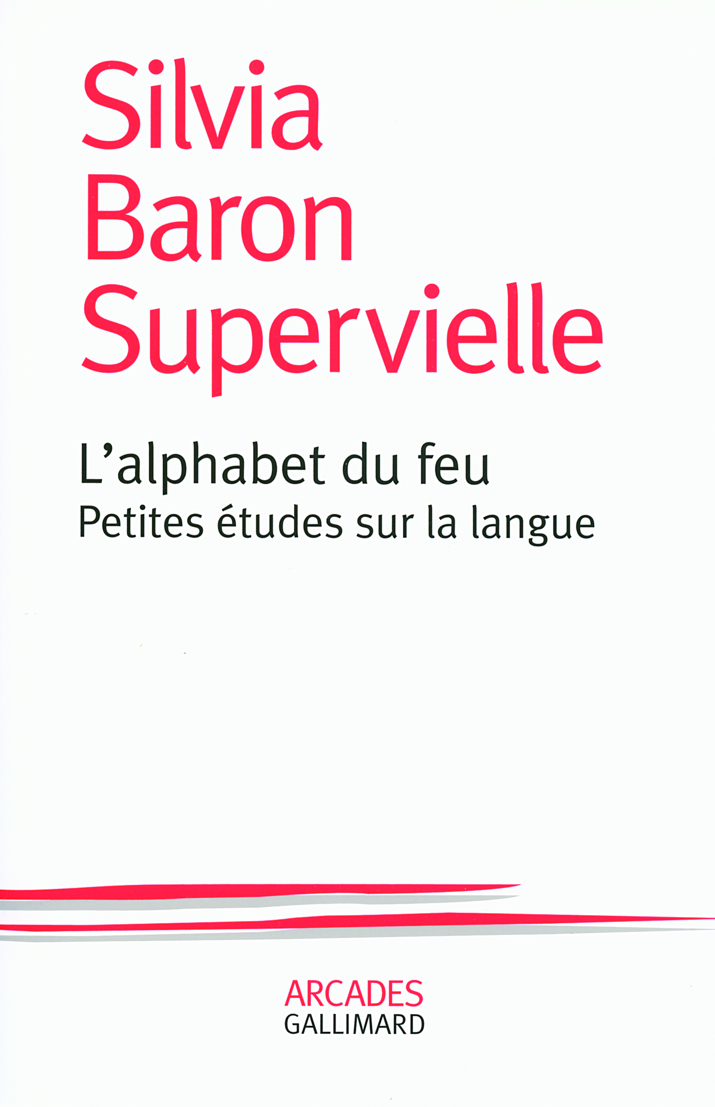 L'alphabet du feu, Petites études sur la langue (9782070782314-front-cover)