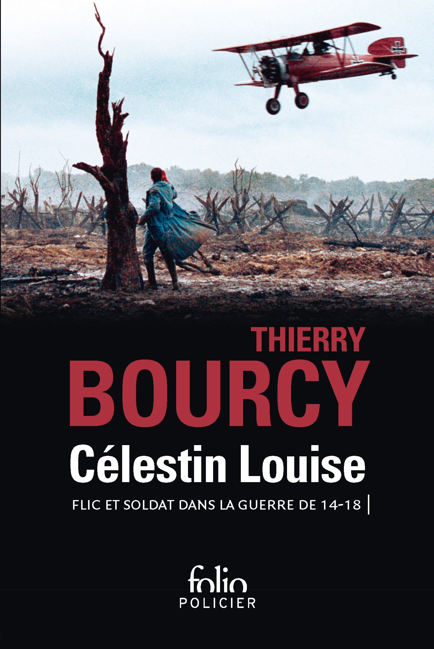 Célestin Louise, flic et soldat dans la guerre de 14-18, FLIC ET SOLDAT DANS LA GUERRE DE 14-18 (9782070782642-front-cover)