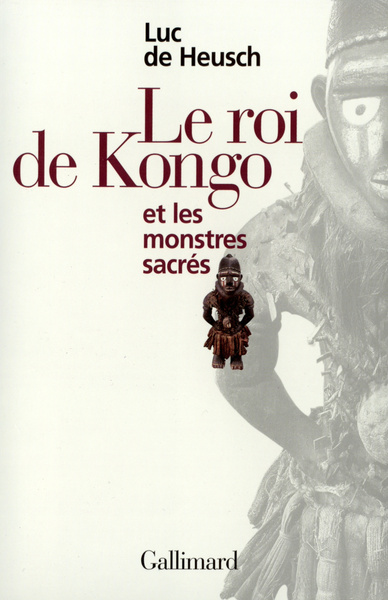 Le Roi de Kongo et les monstres sacrés (9782070758074-front-cover)