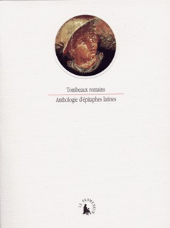 Tombeaux romains, Anthologie d'épitaphes latines (9782070728916-front-cover)