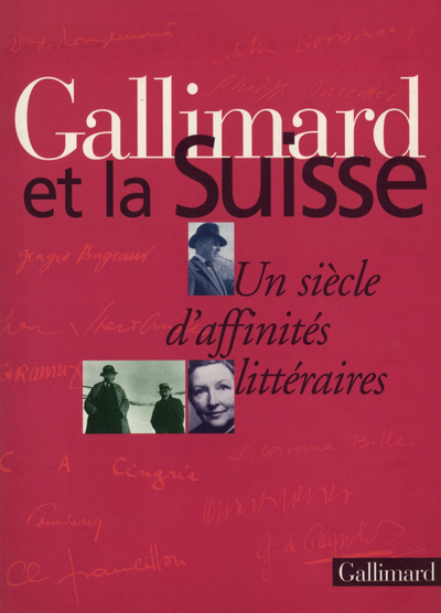 Gallimard et la Suisse, Un siècle d'affinités littéraires (9782070755356-front-cover)