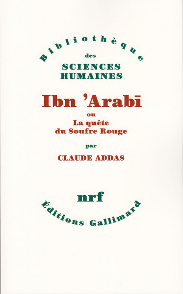 Ibn 'Arabī ou La quête du Soufre Rouge (9782070715046-front-cover)