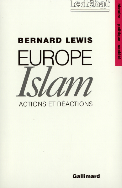 Europe - Islam, Actions et réactions (9782070726936-front-cover)