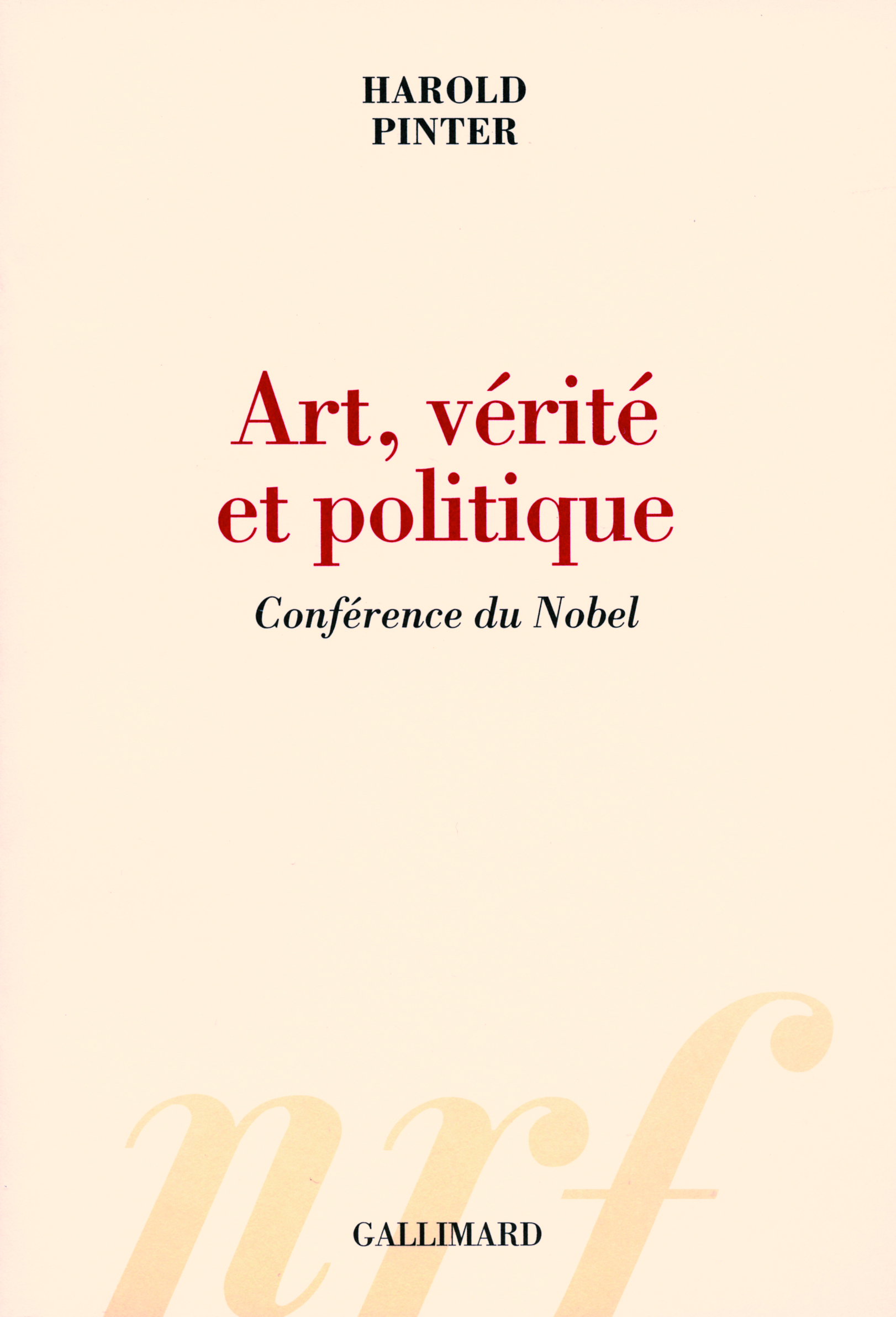 Art, vérité et politique, Conférence du Nobel (9782070781942-front-cover)