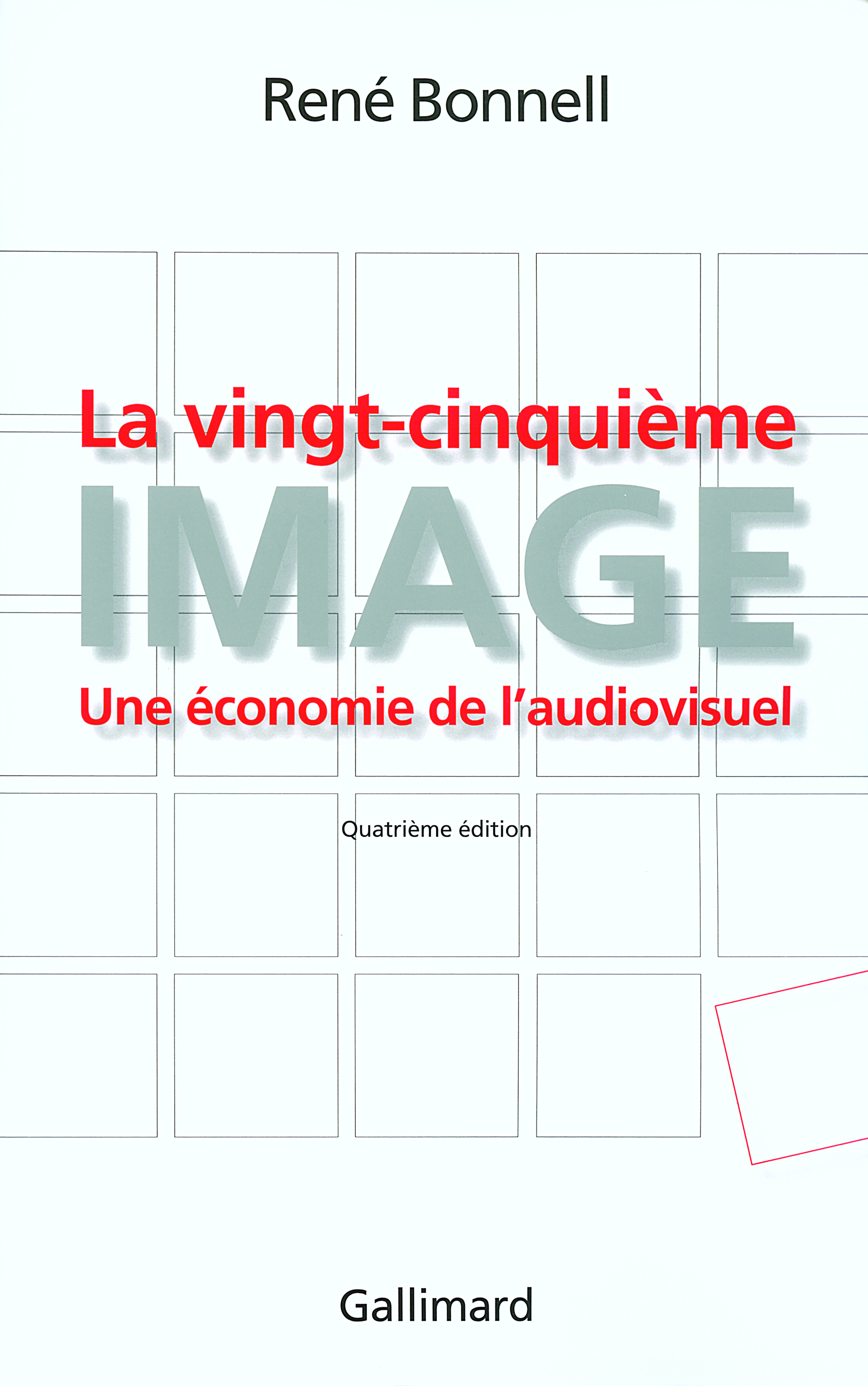 La vingt-cinquième image, Une économie de l'audiovisuel (9782070782185-front-cover)