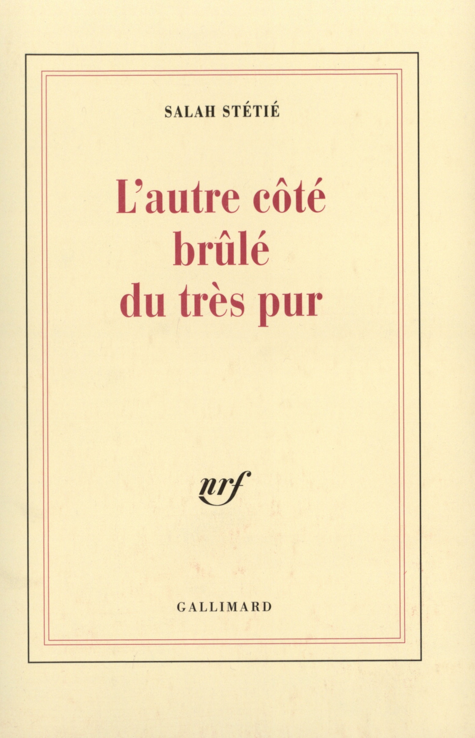 L'Autre côté brûlé du très pur (9782070728602-front-cover)