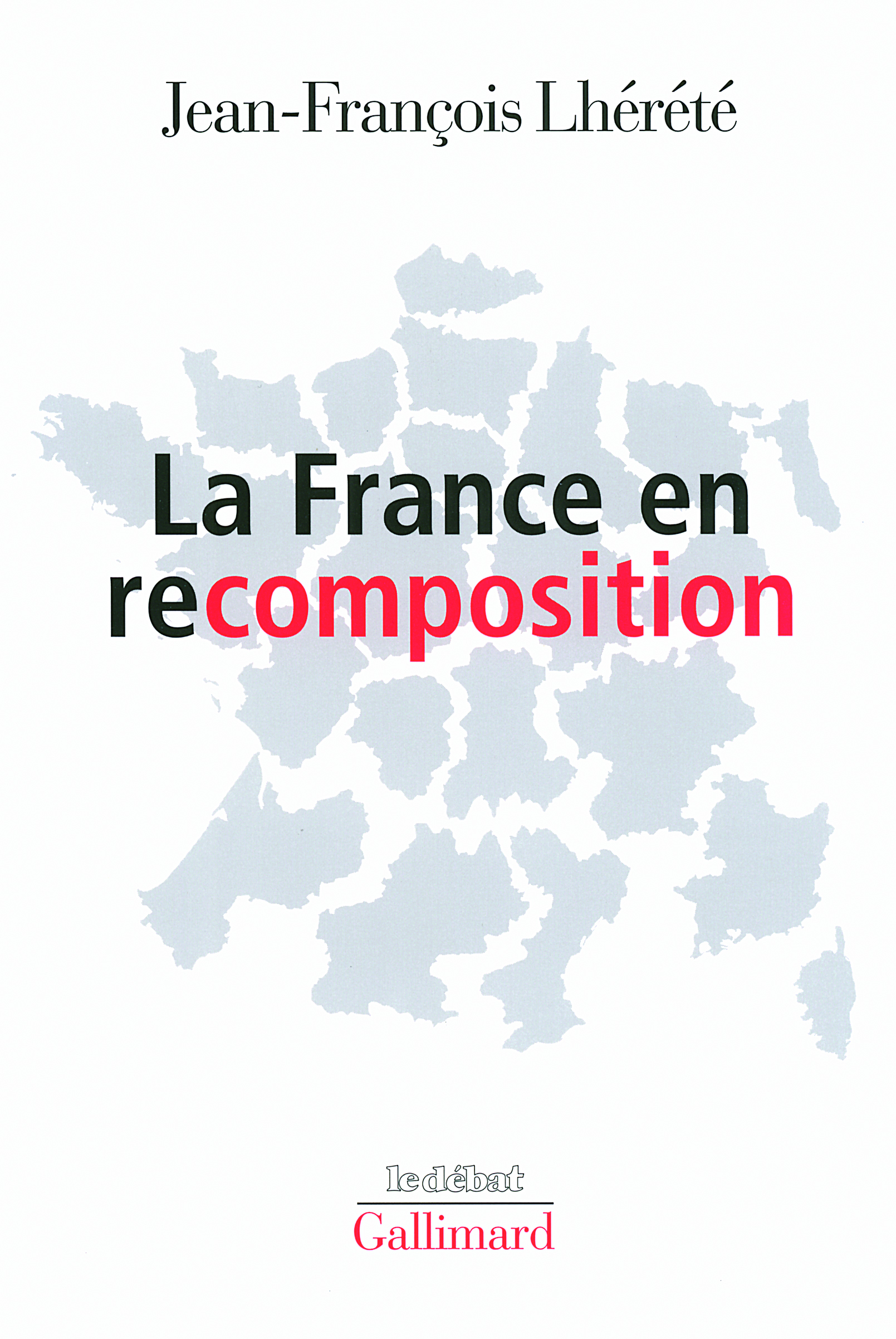 La France en recomposition (9782070782635-front-cover)