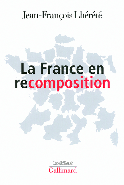 La France en recomposition (9782070782635-front-cover)