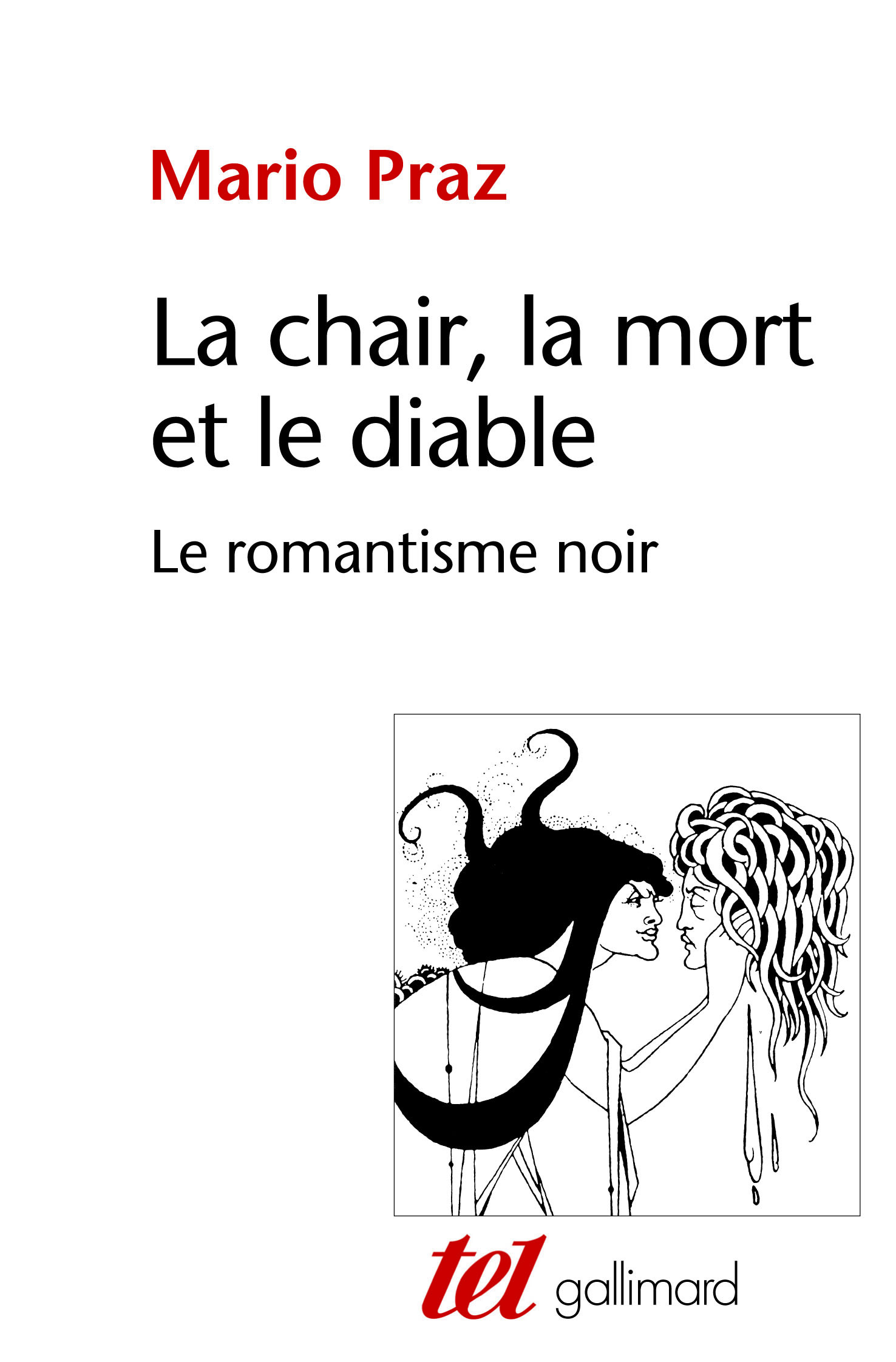 La Chair, la mort et le diable dans la littérature du XIXᵉ siècle, Le romantisme noir (9782070754533-front-cover)